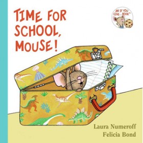 Time for School Mouse by Laura Numeroff (Board Book)